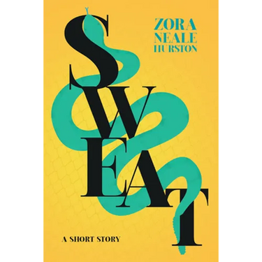 Sweat - A Short Story;Including the Introductory Essay 'A Brief History of the Harlem Renaissance'