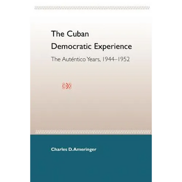 The Cuban Democratic Experience