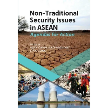 Non-Traditional Security Issues in ASEAN: Agendas for Action