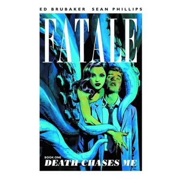 Fatale Volume 1: Death Chases Me