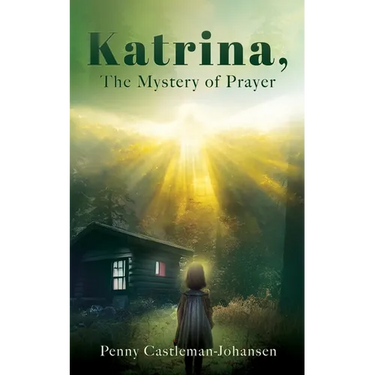 Katrina, The Mystery of Prayer