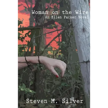Woman On the Wire: An Ellen Parker Novel
