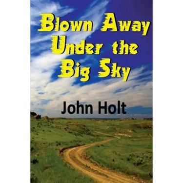 Blown Away Under the Big Sky