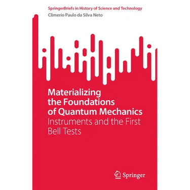 Materializing the Foundations of Quantum Mechanics: Instruments and the First Bell Tests