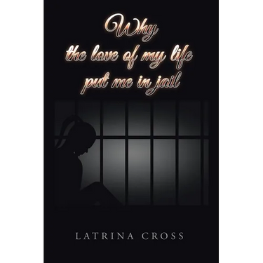 Why the Love of My Life Put Me in Jail