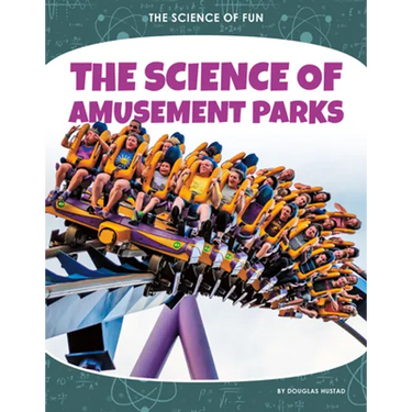 Science of Amusement Parks