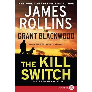 The Kill Switch: A Tucker Wayne Novel