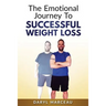 The Emotional Journey To Successful Weight Loss