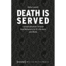 Death Is Served: The Serialization of Death and Its Conceptualization Through Food Metaphors in Us Literature and Media