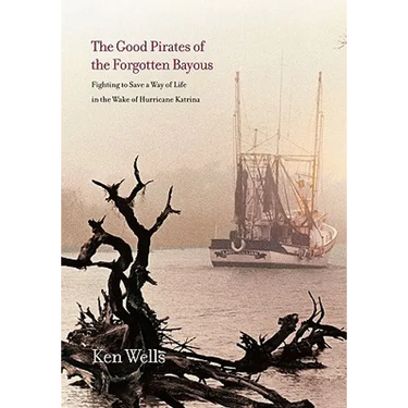 Good Pirates of the Forgotten Bayous