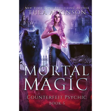 Mortal Magic: wolf shifter urban fantasy