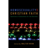 Homosexuality and Christian Faith: Questions of Conscience for the Churches