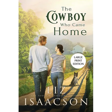 The Cowboy Who Came Home: Second Chance Romance & Small Town Saga