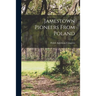 Jamestown Pioneers From Poland
