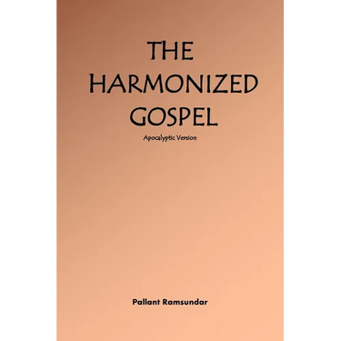 The Harmonized Gospel Apocalyptic Version