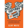 Tattoos, Not Brands