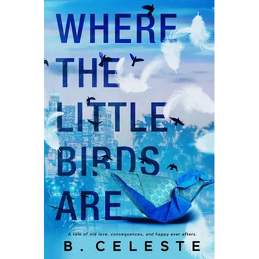 Where the Little Birds Are