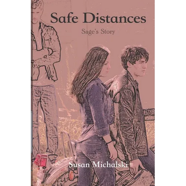 Safe Distances: Sage's Story