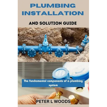Plumbing Installation and Solution Guide