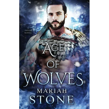 Age of Wolves: An urban fantasy romance
