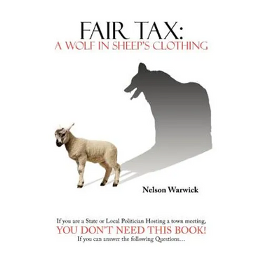 Fair Tax: A Wolf in Sheep's Clothing