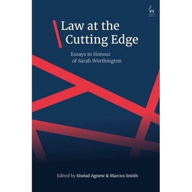 Law at the Cutting Edge: Essays in Honour of Sarah Worthington