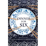 Dinner for Six
