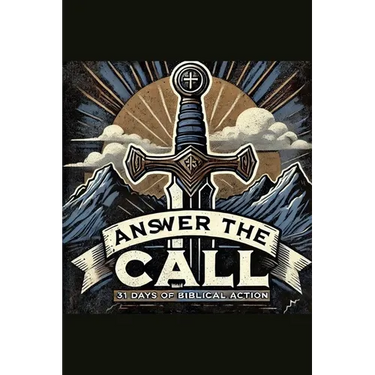 Answer The Call - 31 Days of Biblical Action