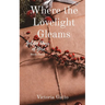 Where the Lovelight Gleams