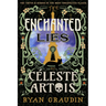 The Enchanted Lies of Céleste Artois