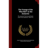 The Voyage of the 'Why Not?' in the Antarctic: The Journal of The Second French South Polar Expedition, 1908-1910