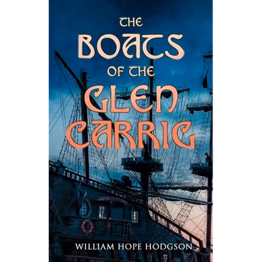 The Boats of the Glen Carrig