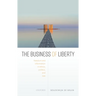 The Business of Liberty: Freedom and Information in Ethics, Politics, and Law