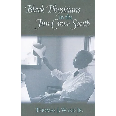 Black Physicians in the Jim Crow South
