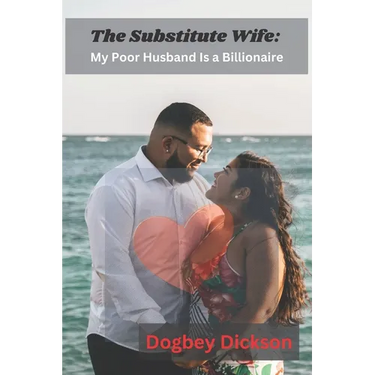 The Substitute Wife: My Poor Husband Is a Billionaire