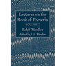 Lectures on the Book of Proverbs, Volume II