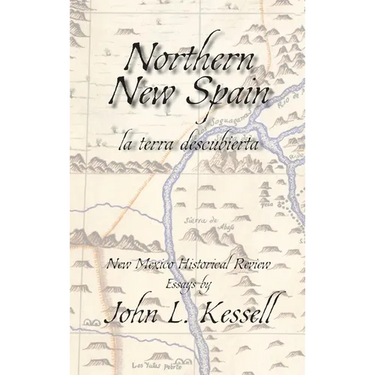 Northern New Spain, New Mexico Historical Review Essays (Hardcover)`