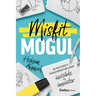 Misfit Mogul: An Outsider's Transformation from Invisible to Innovator