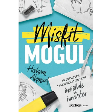 Misfit Mogul: An Outsider's Transformation from Invisible to Innovator
