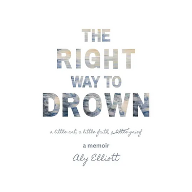 The Right Way to Drown