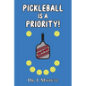 Pickleball is a Priority
