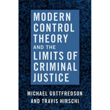 Modern Control Theory and the Limits of Criminal Justice