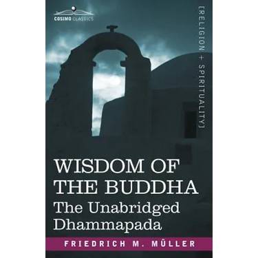 Wisdom of the Buddha: The Unabridged Dhammapada