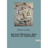 Ancient Manners: Also Known As Aphrodite