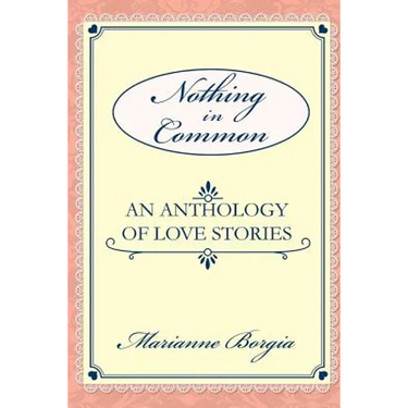 Nothing in Common: A Collection of Love Stories