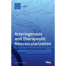 Arteriogenesis and Therapeutic Neovascularization