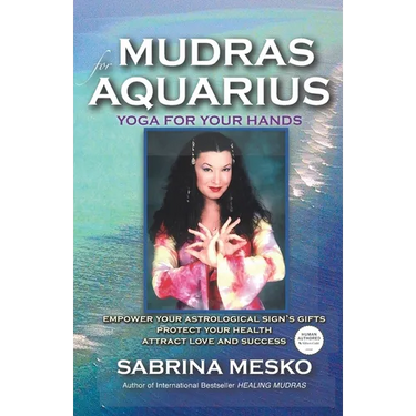 Mudras for Aquarius: Yoga for your Hands