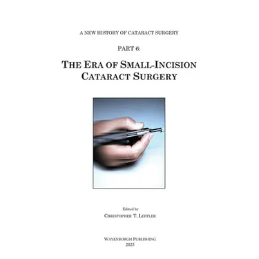 The Era of Small-Incision Cataract Surgery