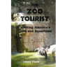 The Zoo Tourist: Visiting America's Zoos and Aquariums