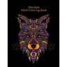 Mandala Adult Coloring Book: Coloring for adults with protein, ostriches, rhinos and many other